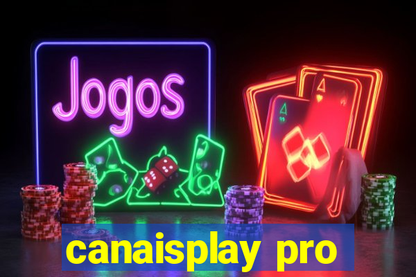 canaisplay pro